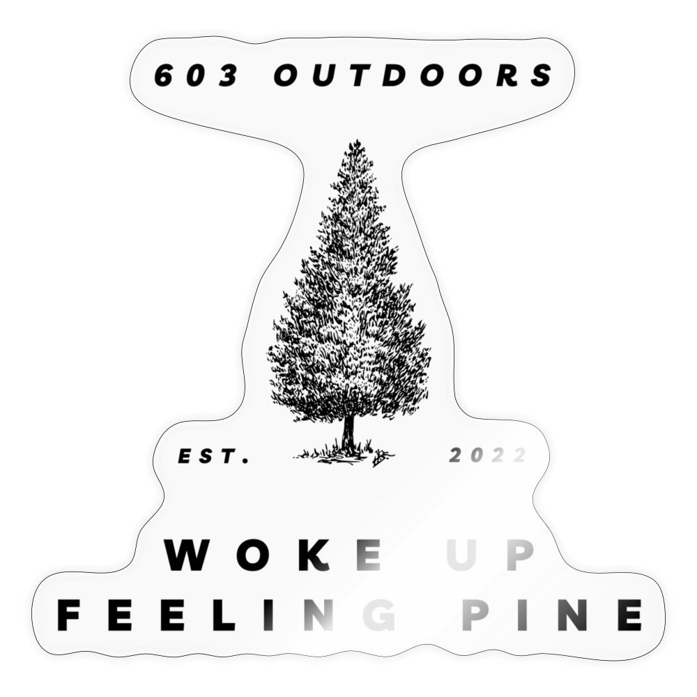 Feeling Pine Sticker - transparent glossy