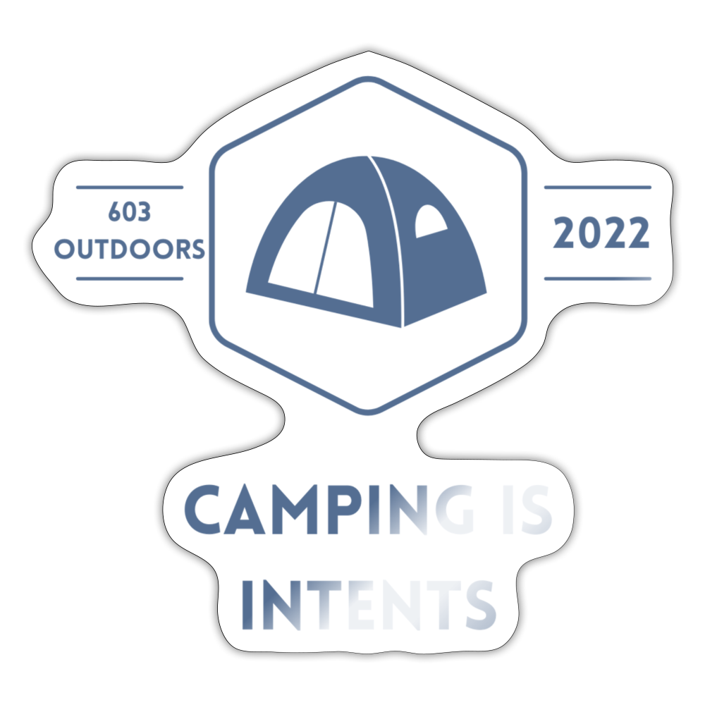 Camping Is Intents Sticker - white glossy