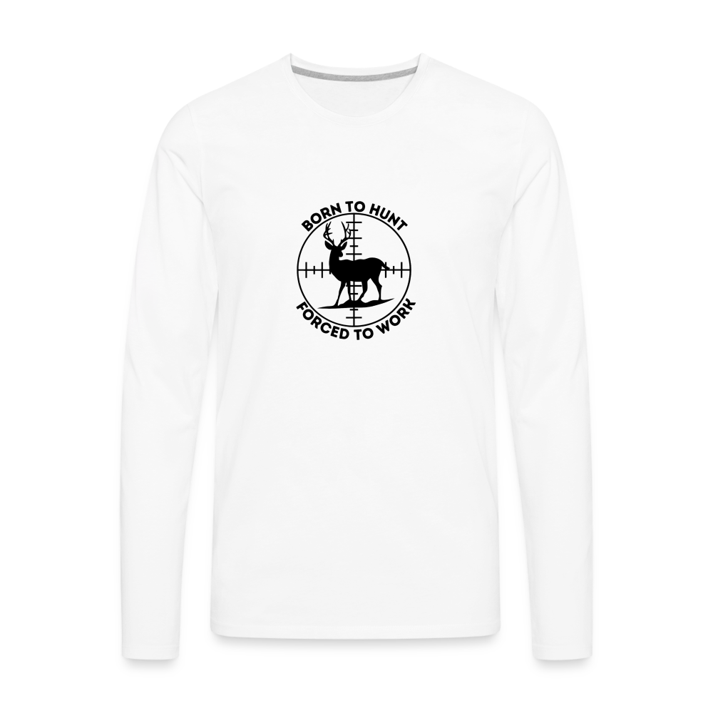 Born to Hunt Premium Long Sleeve T-Shirt - white