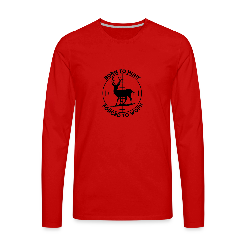 Born to Hunt Premium Long Sleeve T-Shirt - red