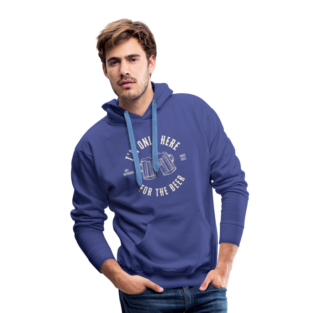 I'M ONLY HERE FOR THE BEER Premium Hoodie - royal blue
