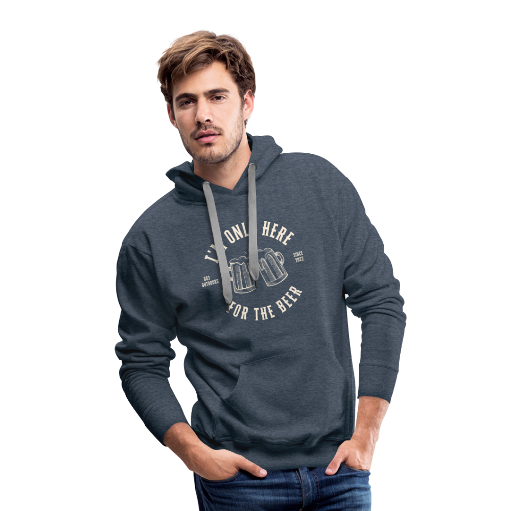 I'M ONLY HERE FOR THE BEER Premium Hoodie - heather denim