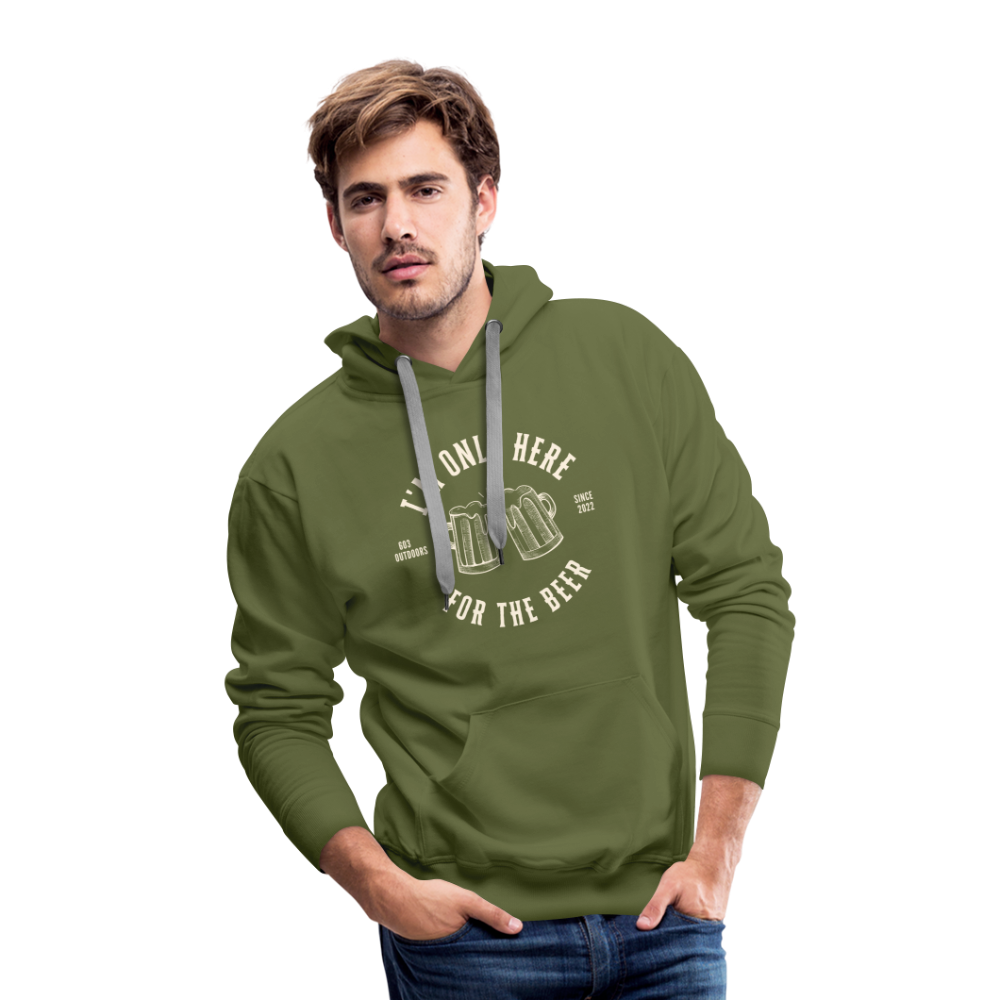 I'M ONLY HERE FOR THE BEER Premium Hoodie - olive green