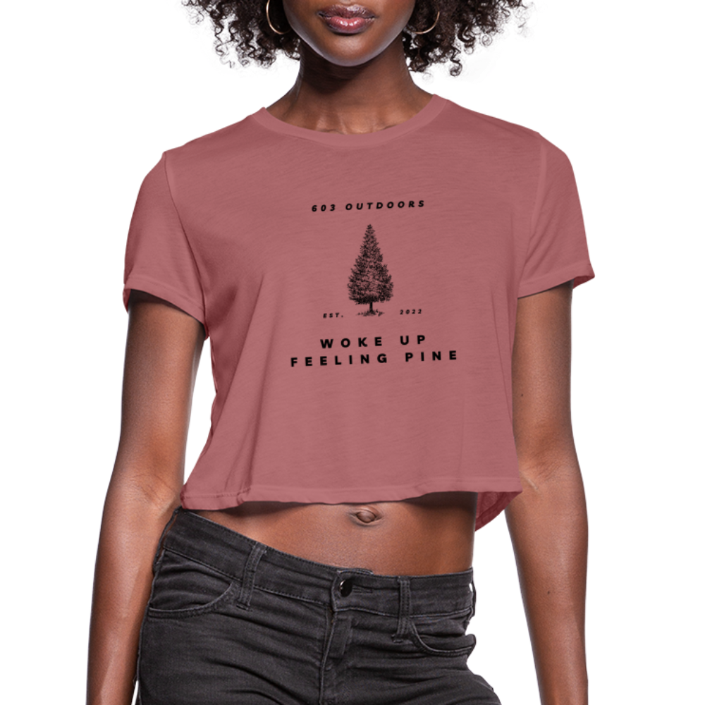 Women's Woke up Pine Cropped T-Shirt - mauve